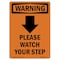 Signmission OSHA WARNING Sign, Please Watch Your, 24in X 18in Alum, 18" W, 24" L, Portrait, OS-WS-A-1824-V-13440 OS-WS-A-1824-V-13440 - alternate 1